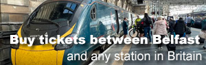 Buy a train & ferry ticket from London to Belfast online...